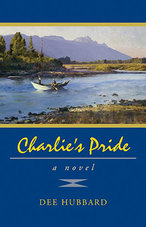 "Charlie's Pride" Novel by Dee Hubbard