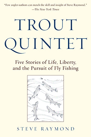Trout Quintet by Steve Raymond