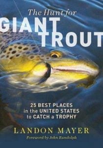 The Hunt for Giant Trout by Landon Mayer Book