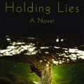 Review: "Holding Lies"