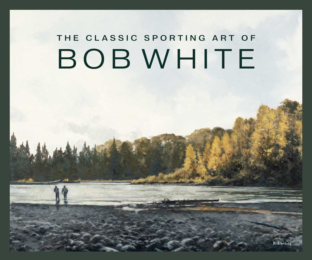 The Classic Sporting Art of Bob White Book