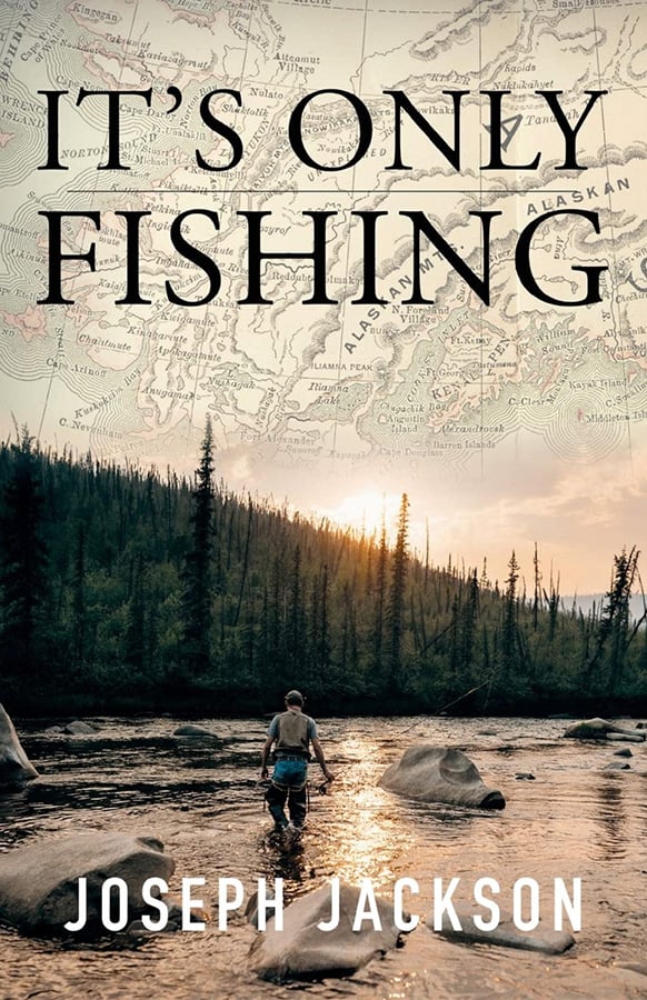 Book Excerpt: It's Only Fishing