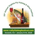 25th Annual Virginia Fly Fishing &#038; Wine Festival (January 9-10)